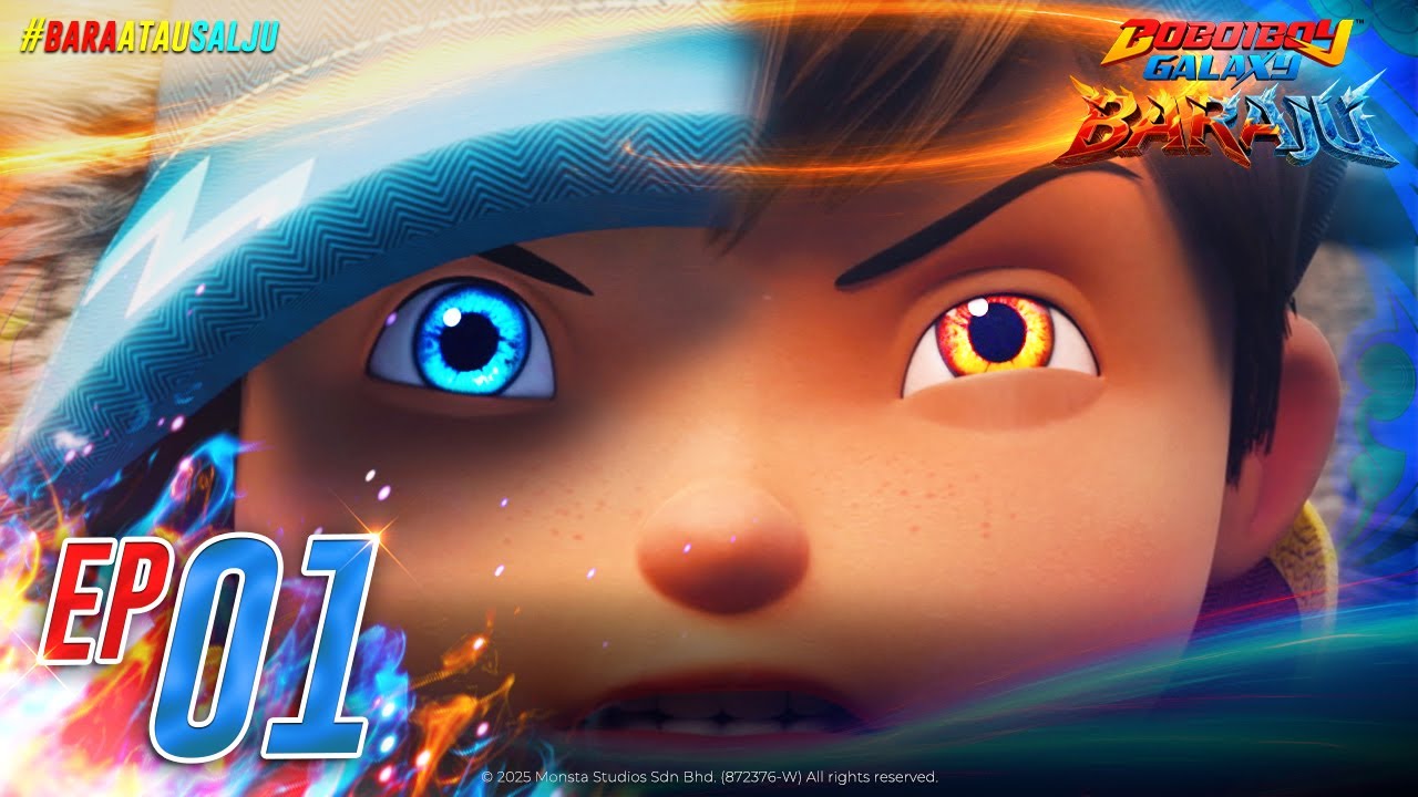 EP01 - BoBoiBoy Galaxy Baraju (TANPA IKLAN)