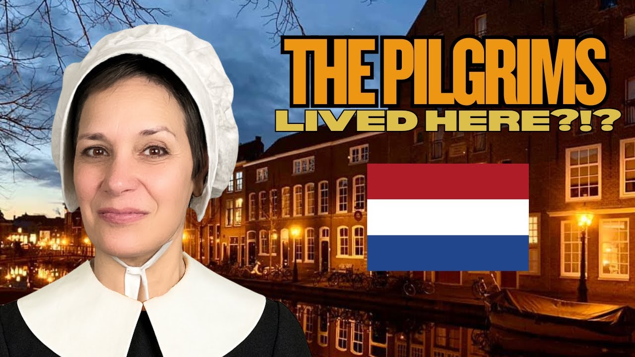 Pilgrims' Dutch Roots: Leiden & Delfshaven 🇳🇱