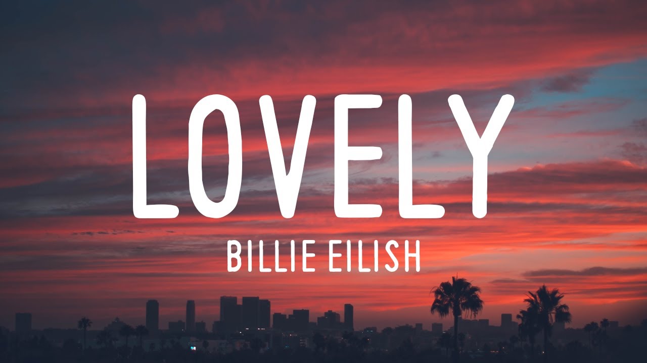 Billie Eilish & Khalid - Lovely (Clean Lyrics) 🎶