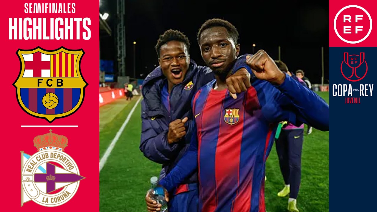 RESUMEN | FC Barcelona 3-2 RC Deportivo | Semifinales | Copa del Rey Juvenil