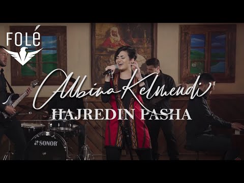 Albina Kelmendi - Hajredin Pasha