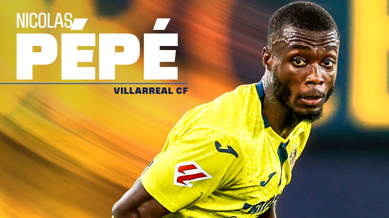 Lo Mejor de Nicolás Pépé en La Liga ⚽