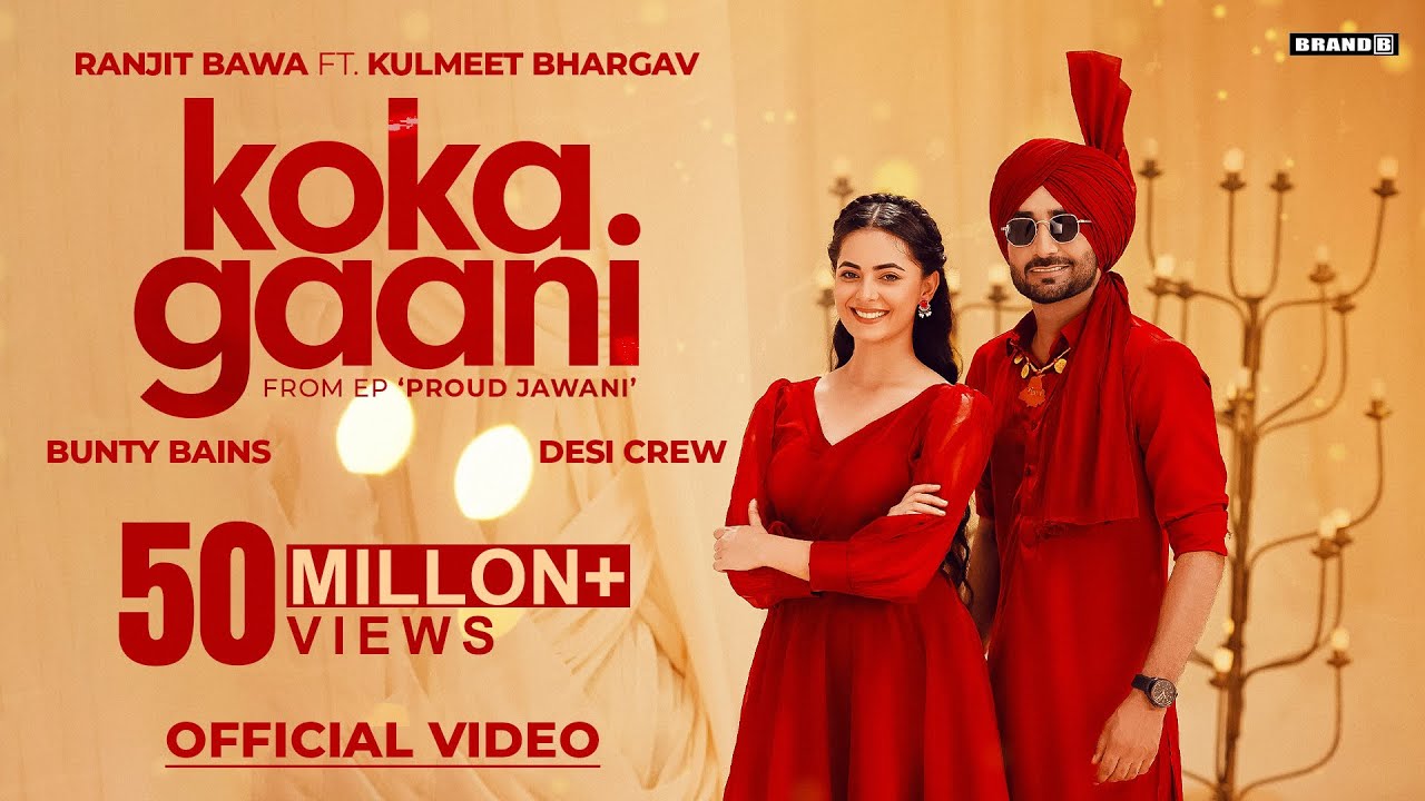 Koka Gaani Official Video | Ranjit Bawa & Bunty Bains