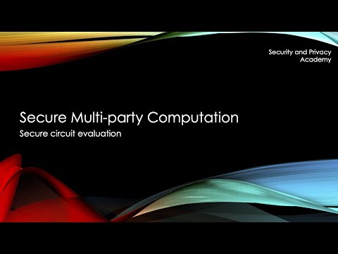 Secure Multi-party Computation & Circuit Evaluation 🔐