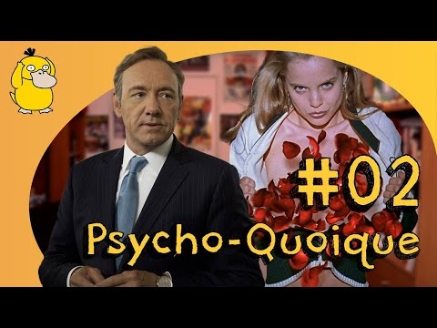 Psycho-Quoique EP.2 : American Beauty, Désir et Fantasme
