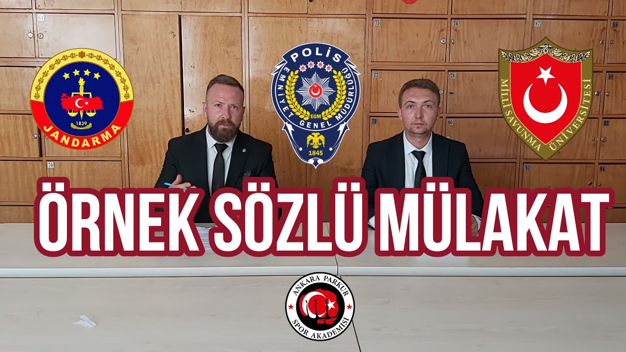Polis ve Askeri Sözlü Mülakat Video Örneği 🎥