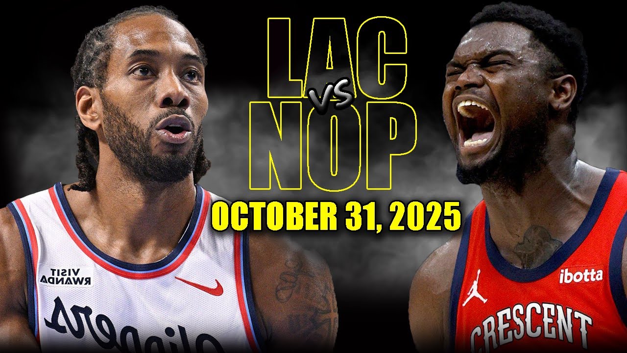 Los Angeles Clippers vs New Orleans Pelicans Full Game Highlights – October 31, 2025 🏀