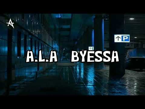ALA BYESSA ..[SLOWED&REVERB]