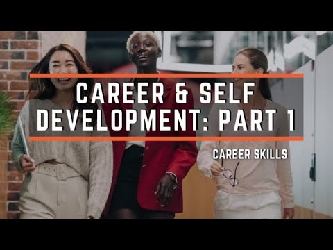 Self & Career Growth: Part 1 🌱