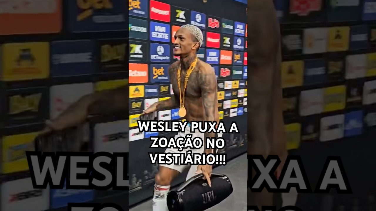 Wesley Leva Zuação no Vestiário do Flamengo após Campeonato! ⚽️