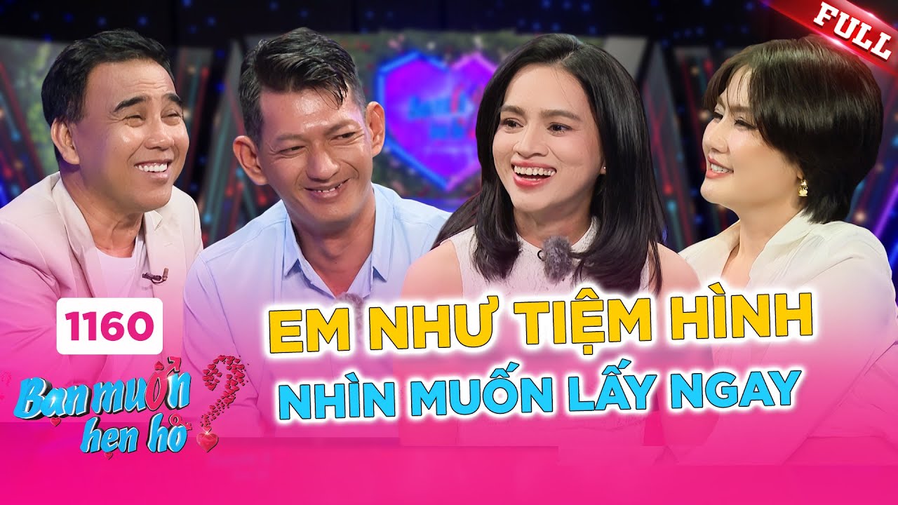 Bạn Muốn Hẹn Hò 1160B: Cô gái tặng nước mắm lần đầu gặp