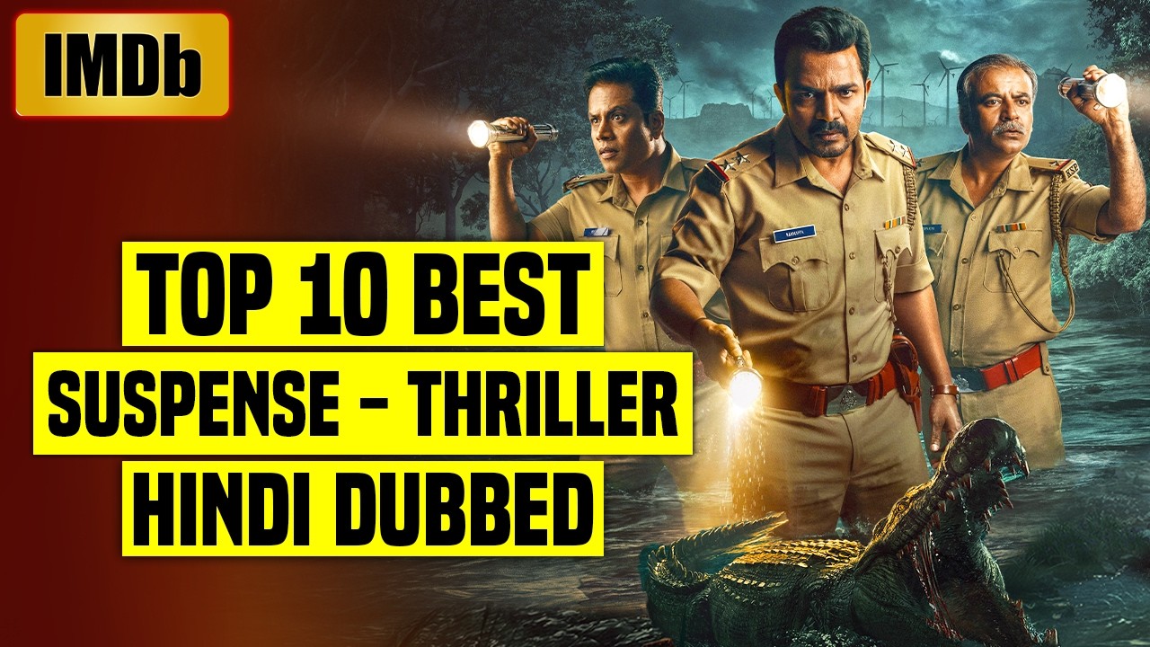Top 10 South Indian Suspense Thrillers in Hindi (IMDb) π¬