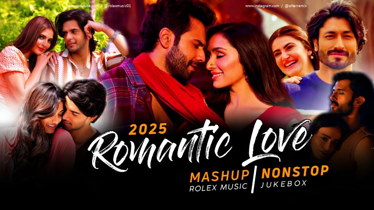 Romantic Love Mashup 2025 🎶 | Nonstop Jukebox Featuring Arijit Singh