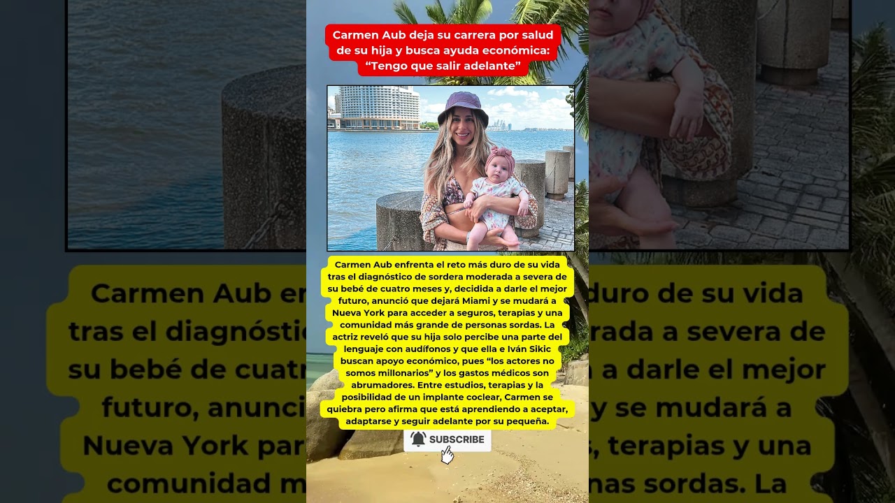 Carmen Aub deja Miami por salud de su hija #CarmenAub #Salud