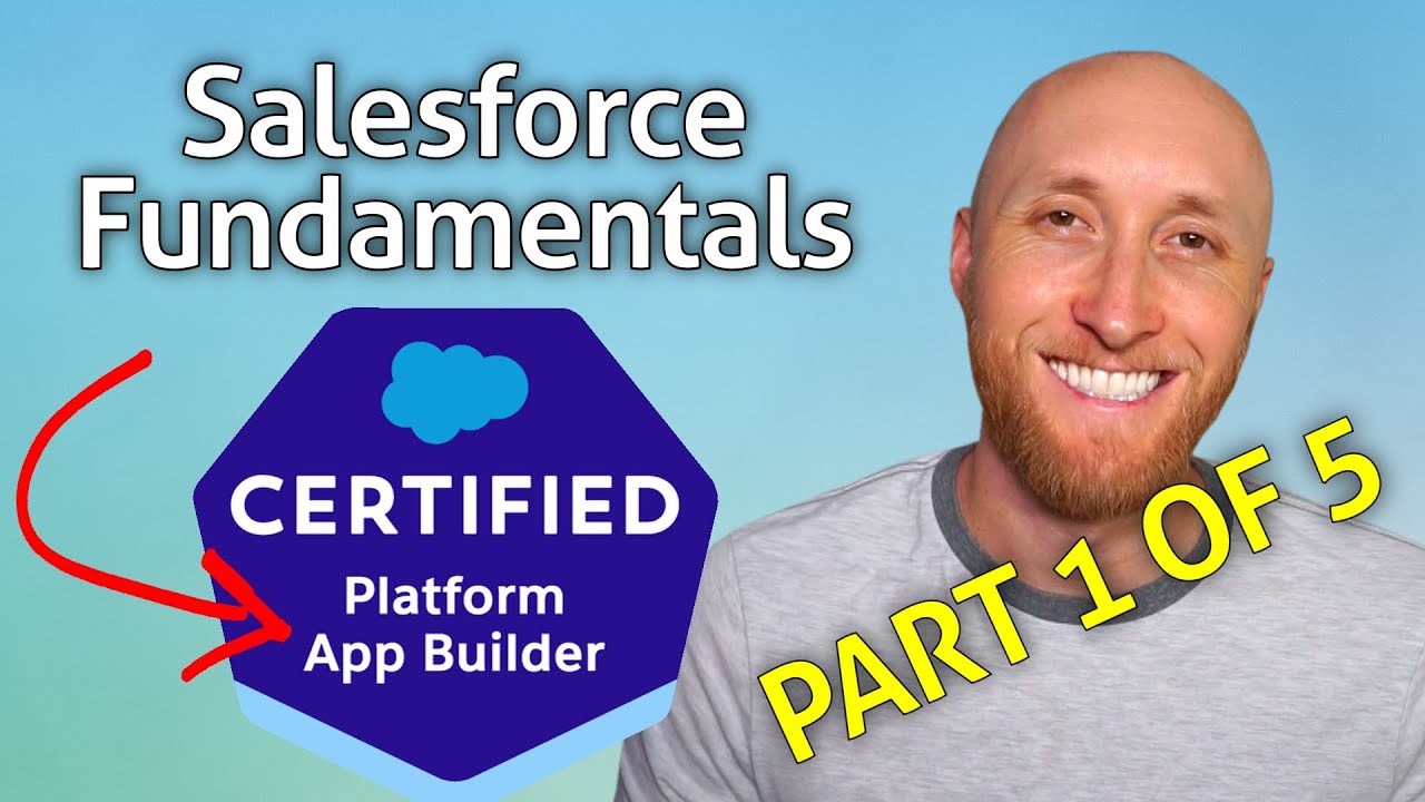 Master Salesforce Fundamentals for the Platform App Builder Exam 🚀