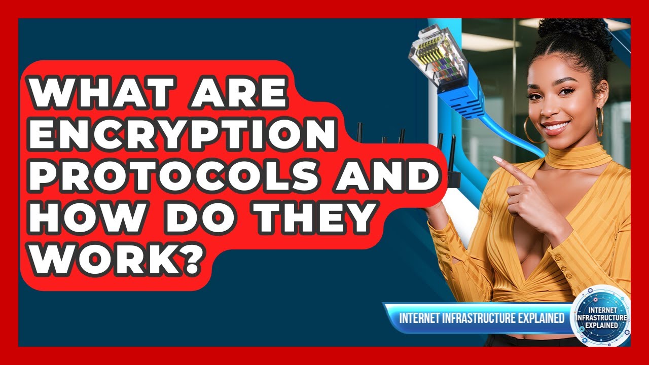 Understanding Encryption Protocols: How They Protect Your Data Online