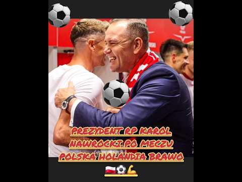 PREZYDENT RP Z LEWANDOWSKIM PO MECZU POLSKA HOLANDIA BRAWO 🇵🇱⚽️💪#prezydent #lewandowski #polska