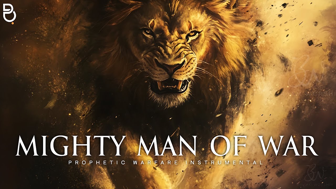 Mighty Man of War: Prophetic Warfare Prayer 🎵