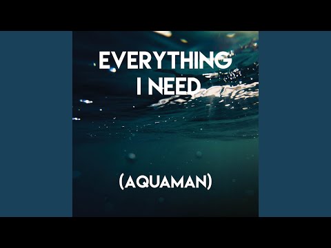 Everything I Need (Film Version)