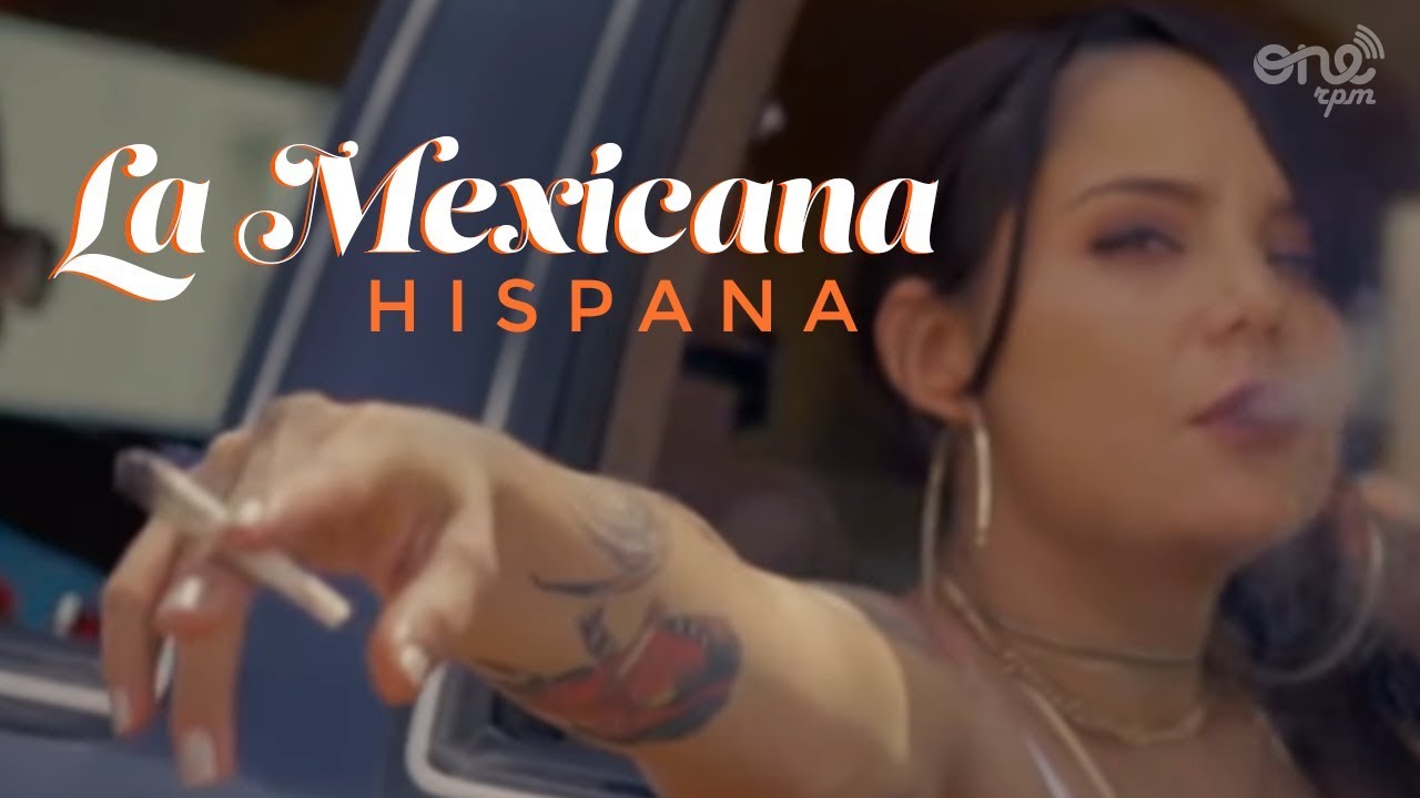 Hispana - La Mexicana 🎶