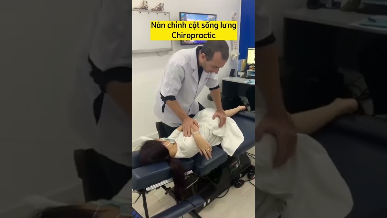 Nắn Chỉnh Cột Sống Chuyên Sâu: Phương Pháp Chiropractic An Toàn & Hiệu Quả 🩺