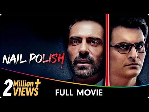 Nail Polish - Hindi Full Movie - Madhoo, Manav Kaul, Arjun Rampal, Anand Tiwari, Rajit Kapoor