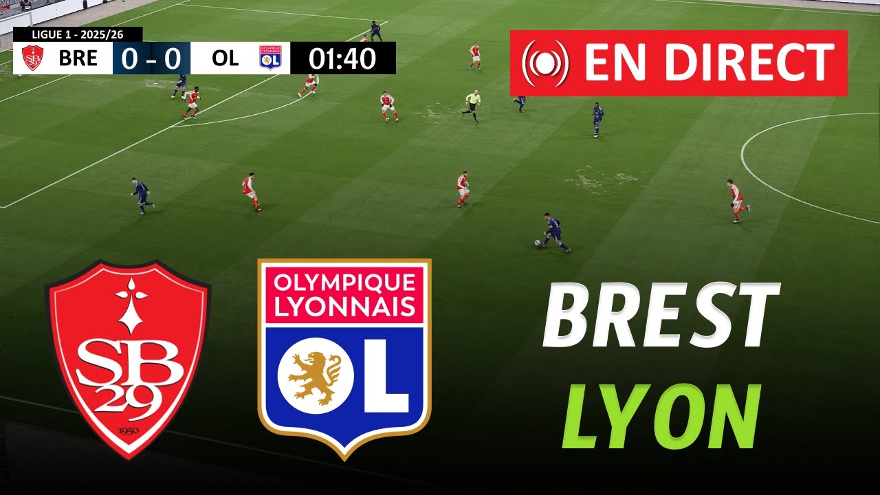 Regardez en Direct : Brest vs Lyon en Ligue 1 2025/26 ⚽