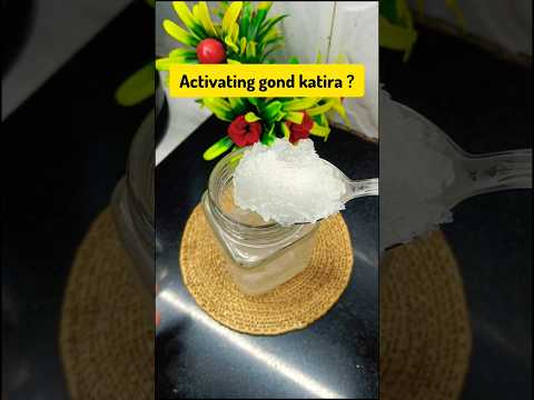 activating gond katira #shortsfeed