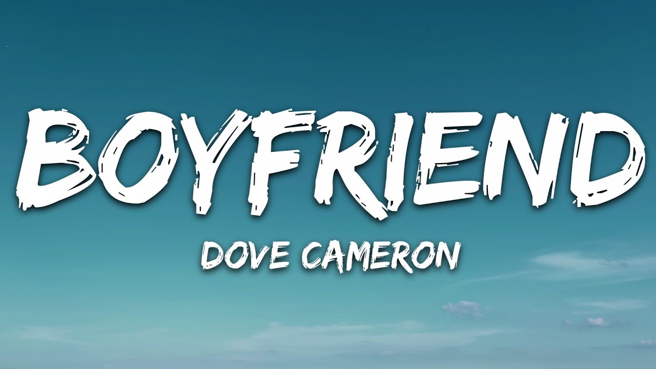 Dove Cameron - Boyfriend 🎶 Lyrics & Download Link