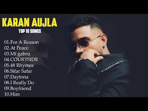 Karan Aujla 2025 Top All Songs| New Punjabi Songs | Karan Aujla Jukebox