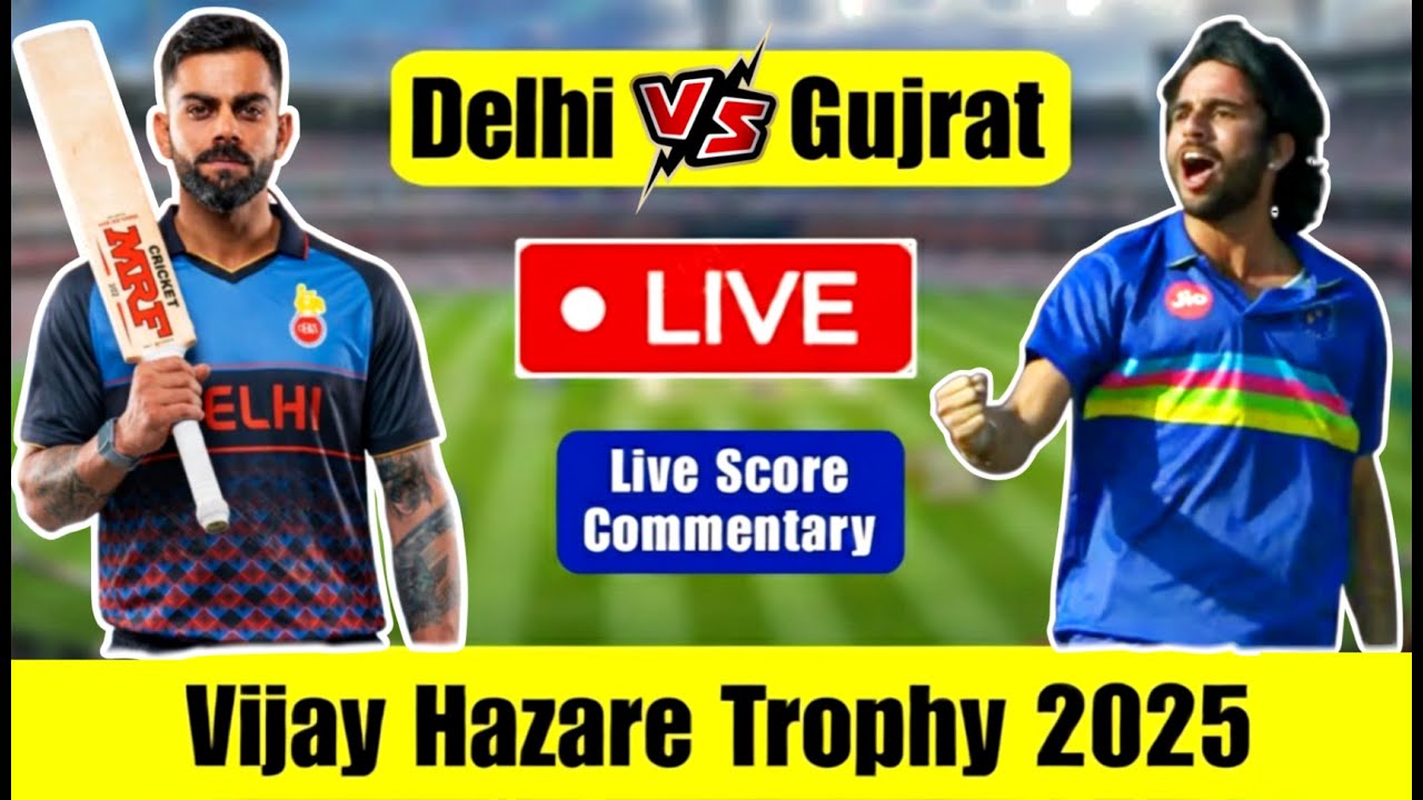 Delhi vs Gujarat Live: Kohli Batting | Vijay Hazare 2025
