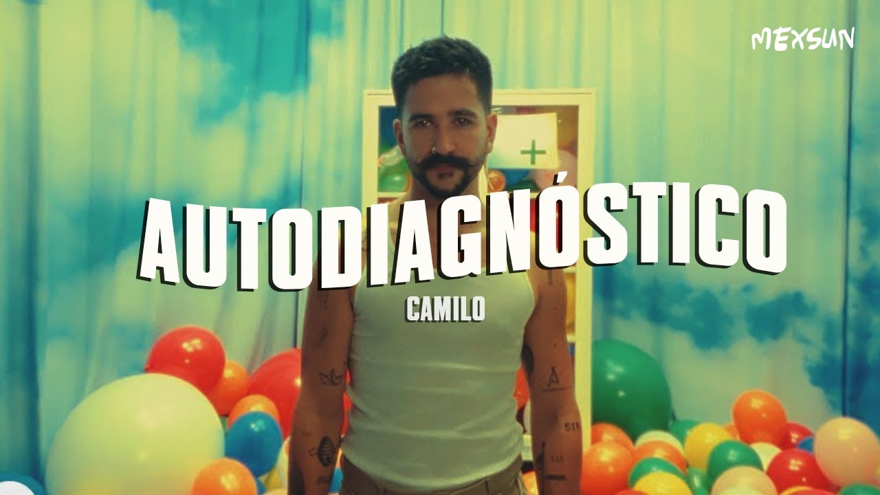 Camilo - Autodiagnóstico (Letra) 🎶