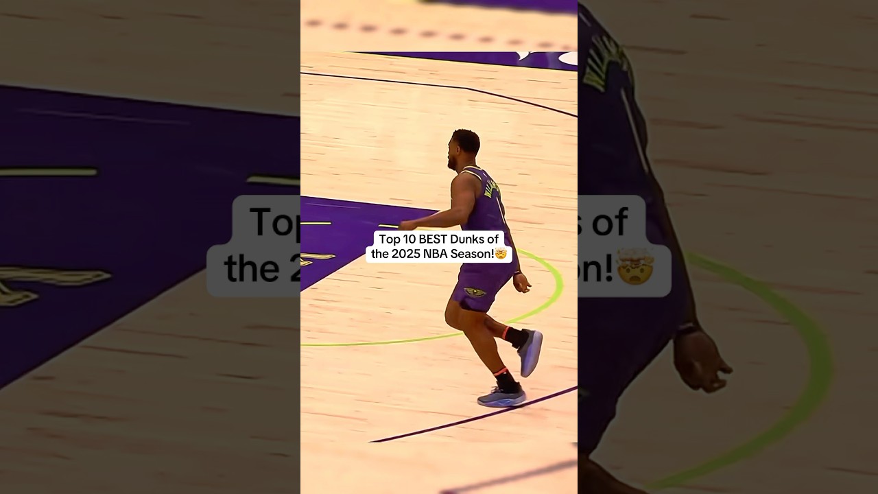 Top 10 Most Spectacular Dunks of the 2025 NBA Season