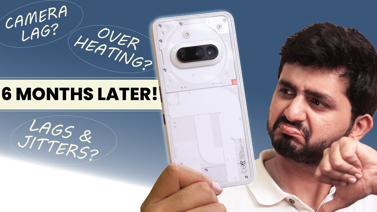 Nothing Phone 3a Long Term Review after 6 Months of Use!