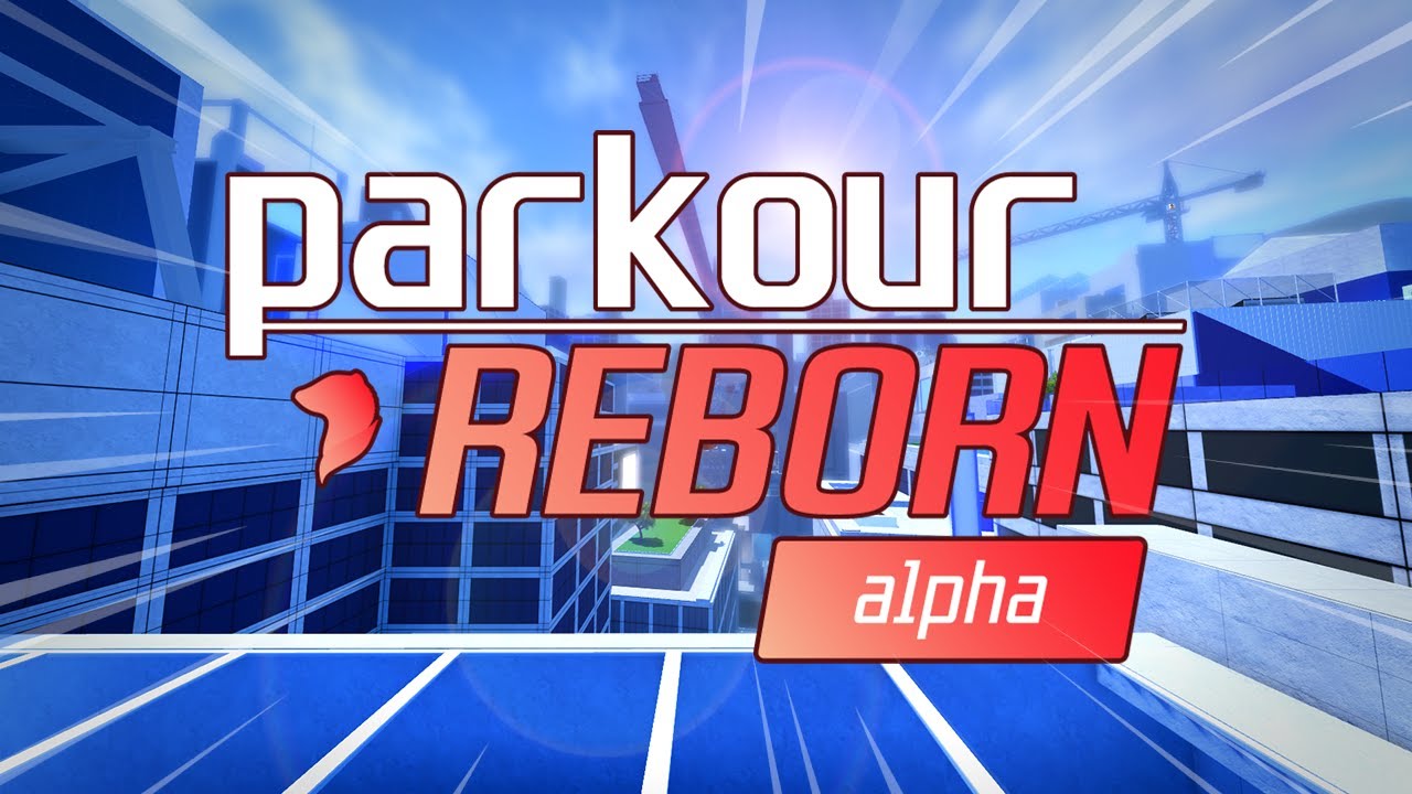Roblox Parkour Reborn Alpha Trailer π