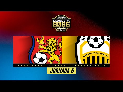 Caracas vs. Táchira - Torneo Clausura 2025 - Fase Final - Jornada 5