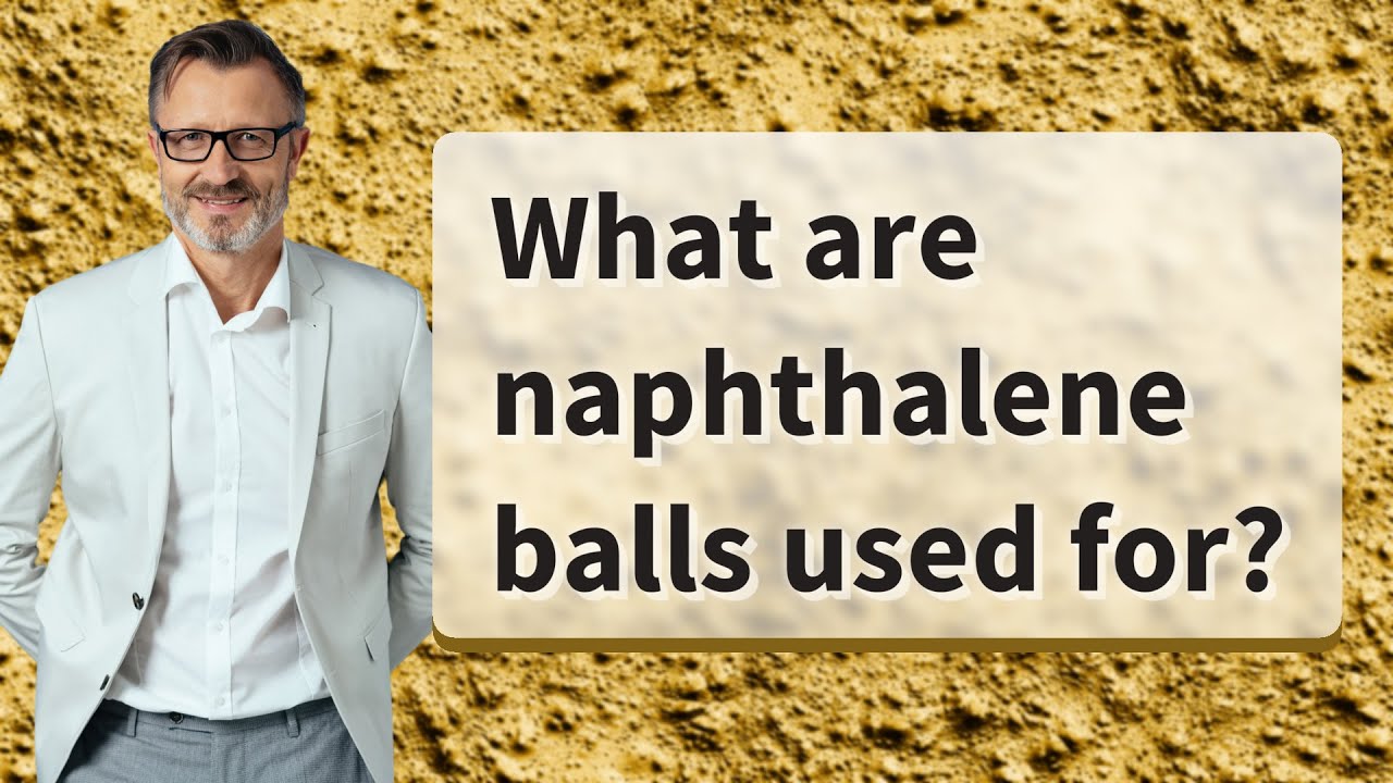 Uses of Naphthalene Balls 🧺