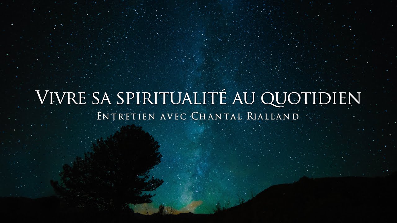 Chantal Rialland : Vivez votre spiritualité au quotidien ✨
