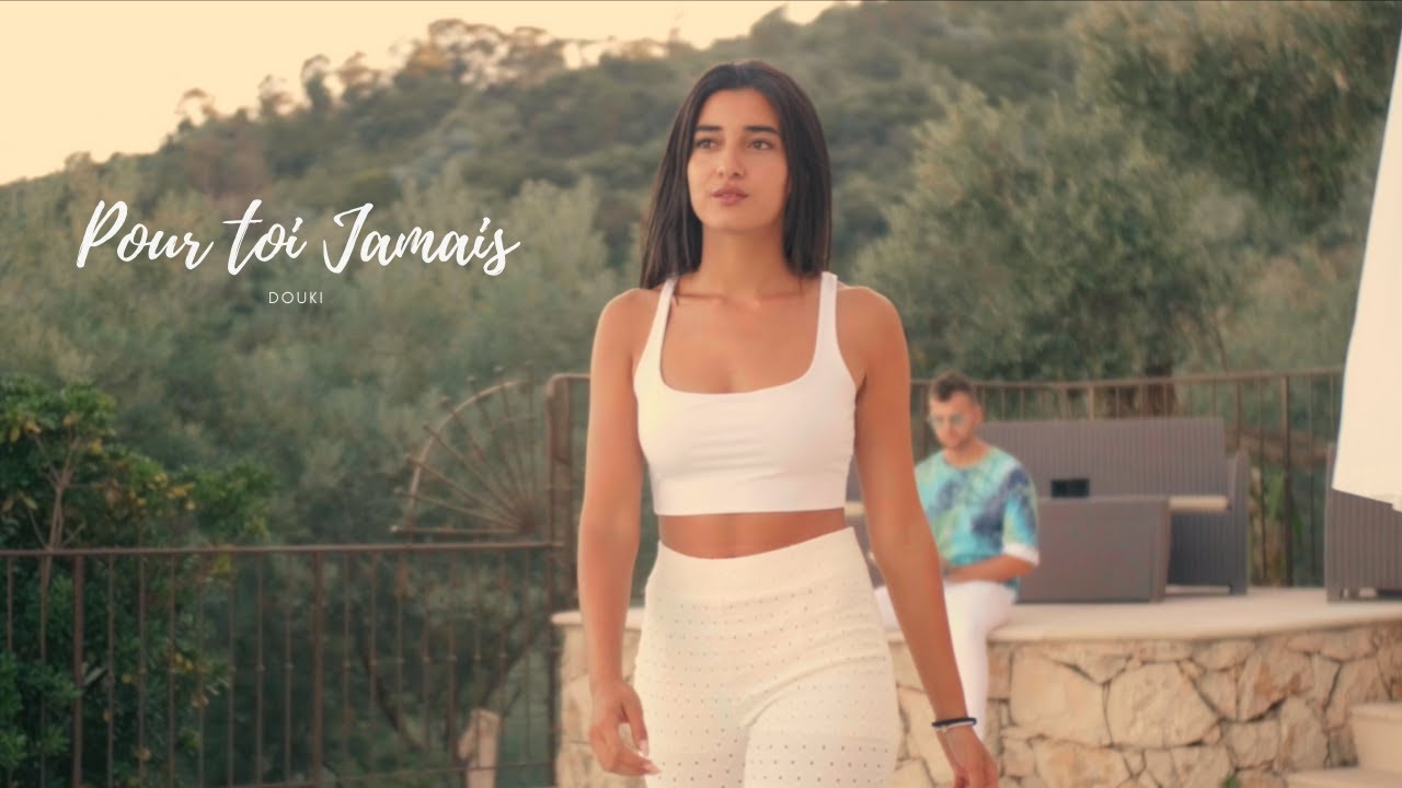 Douki - Pour Toi Jamais (Official Clip) 🎶