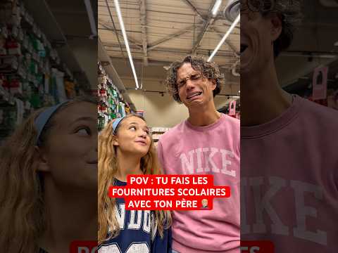 POV : TU FAIS LES FOURNITURES SCOLAIRES AVEC TON PÈRE 🤦🏼♂️ #humour #papa #drole #sœur #blague