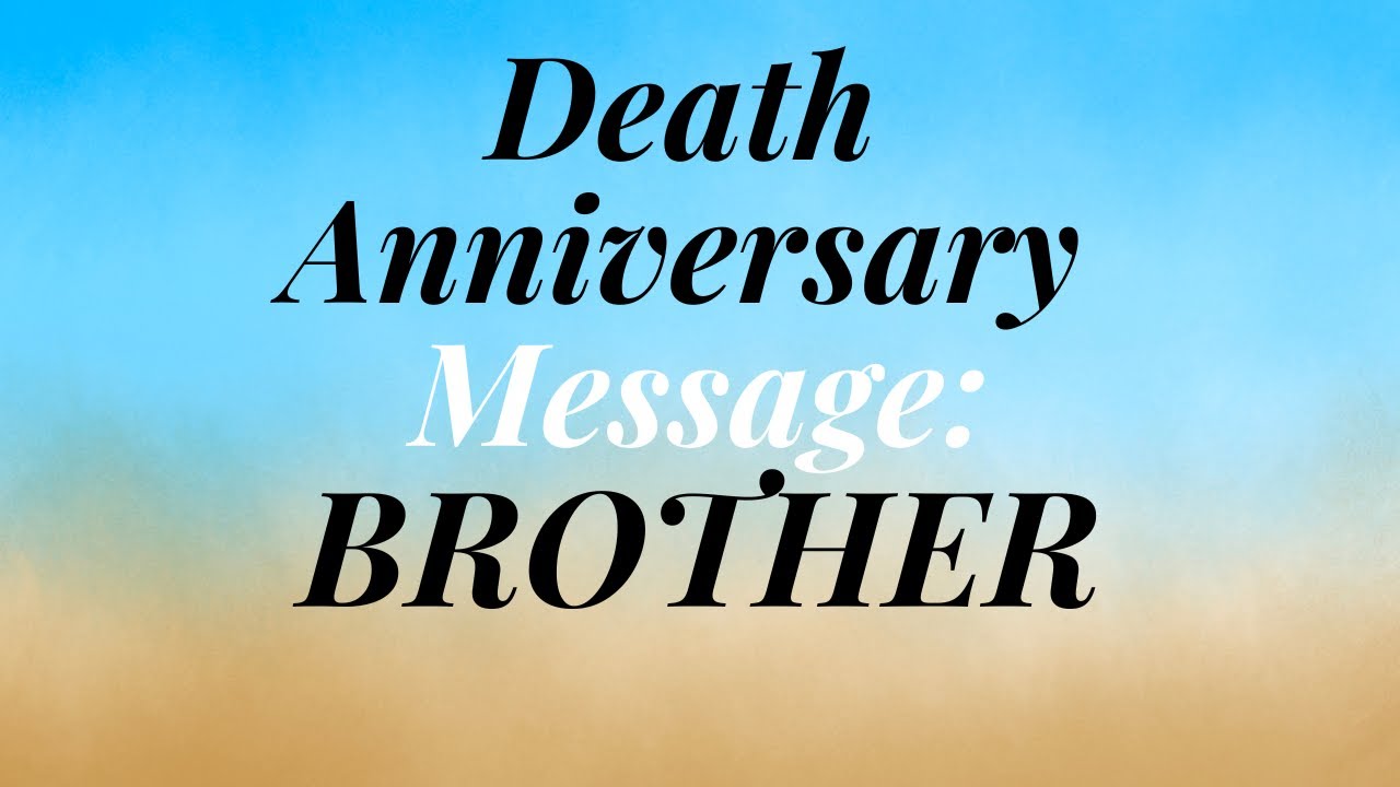 Death Anniversary Message for Brother ❤️