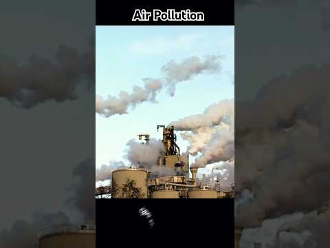 Air Pollution #water #environment #youtubeshorts #pollution #facts