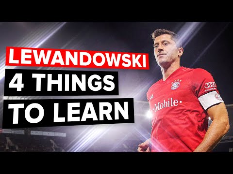 4 things every striker needs to learn from LEWANDOWSKI