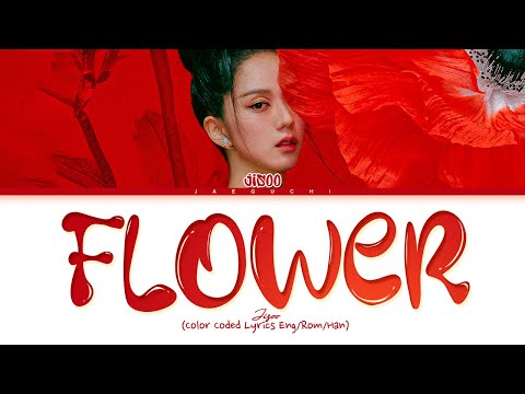 JISOO - FLOWER Lyrics (Color Coded)