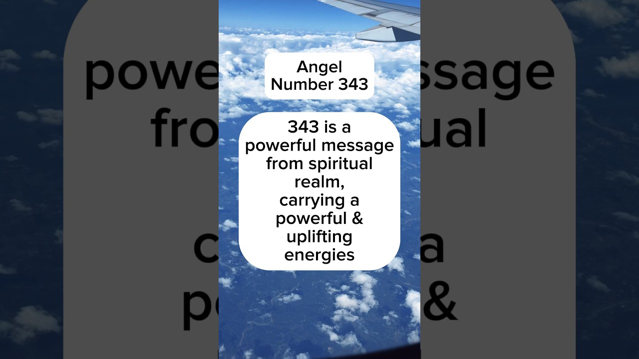 Angel Number 343 Meaning ✨