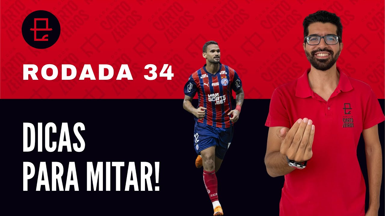 Dicas Cartola 2025 | Rodada 34: Sem Favoritos!