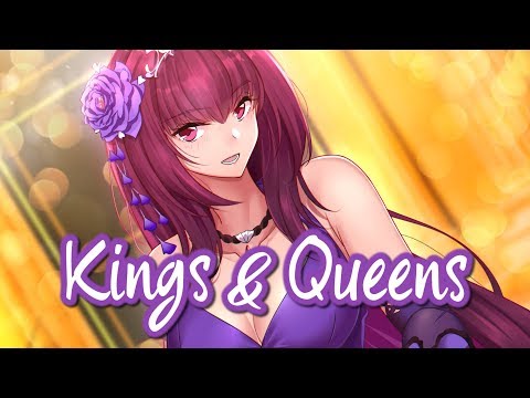 Nightcore - Kings & Queens || Lyrics