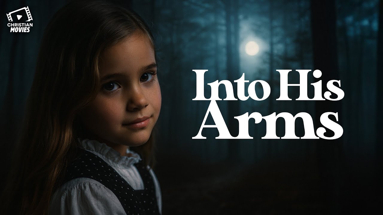 Into His Arms: A Heartwarming Christian Movie of Faith & Hope ✝️
