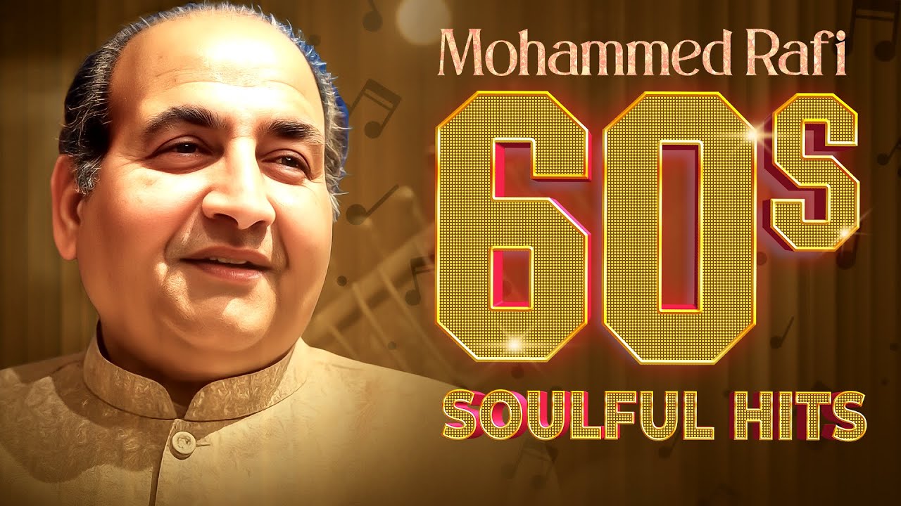 Soulful 60s Hits of Mohammed Rafi 🎶