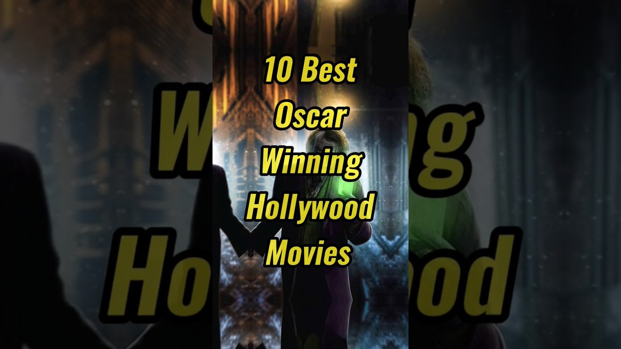10 Top 10 Oscar-Winning Hollywood Films 🎬